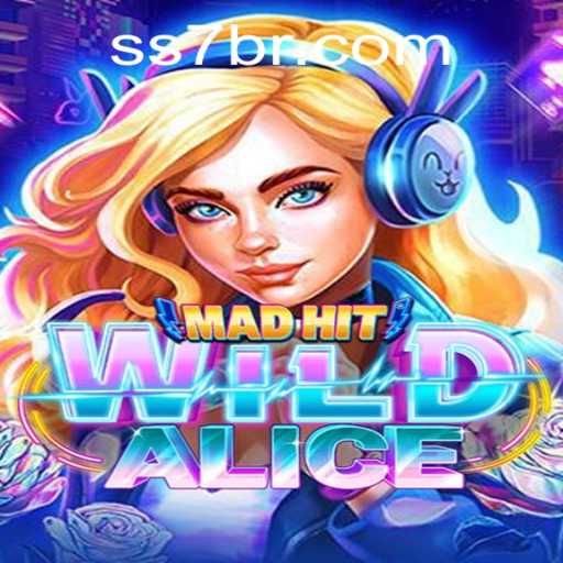 Exploring the Exciting World of MadHitWildAlice: A SS7.games Adventure